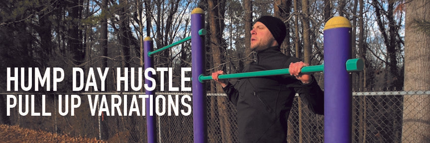 Hump Day Hustle Episode 2: Pull Ups